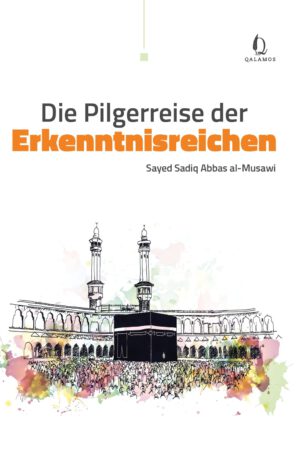 Die Pilgerfahrt der  Erkenntnisreichen